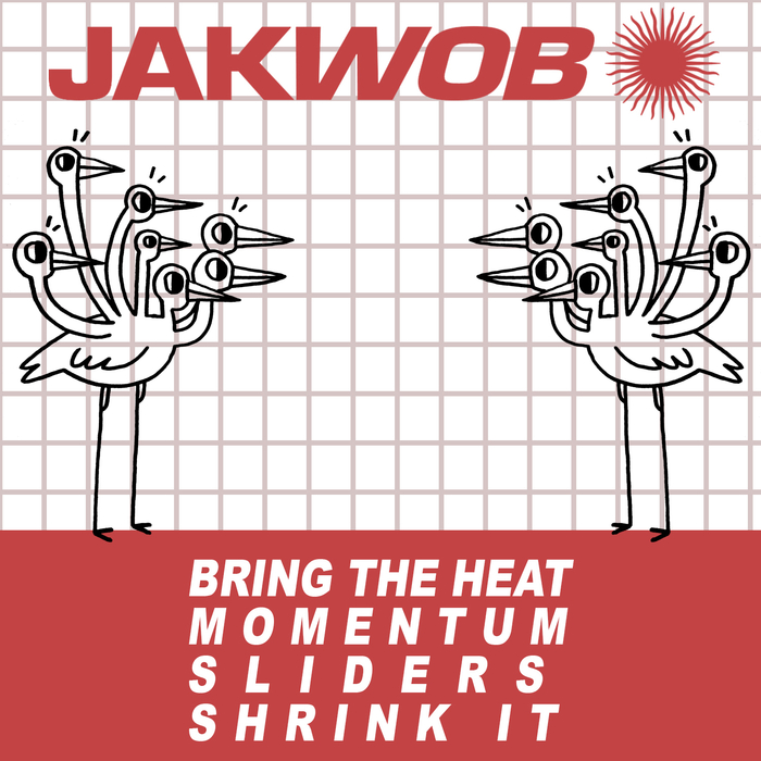 JAKWOB - Bring The Heat