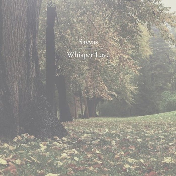 SAVVAS - Whisper Love EP