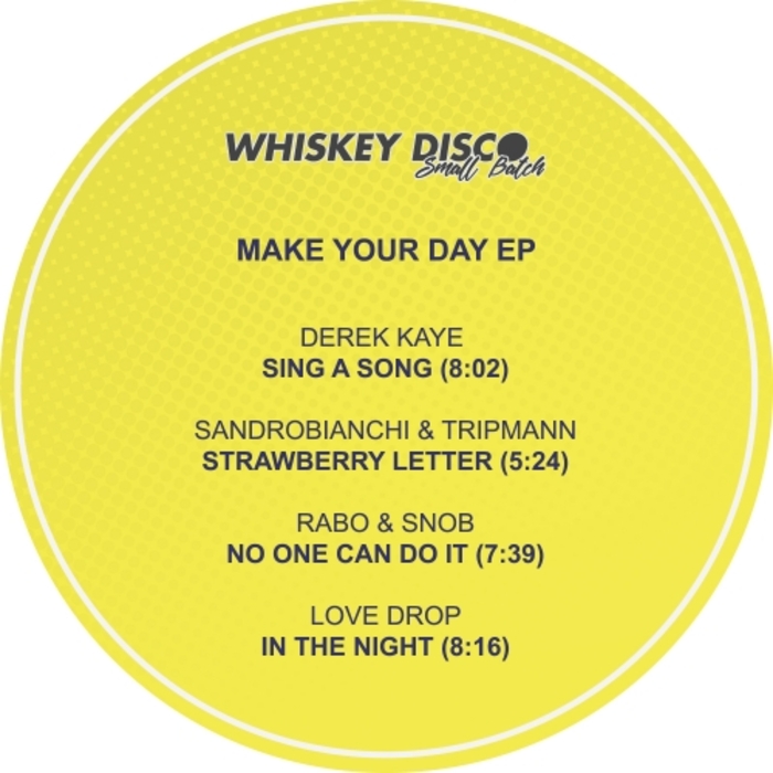 DEREK KAYE/SANDROBIANCHI/TRIPMAN/RABO & SNOB/IN THE NIGHT - Make Your Day EP