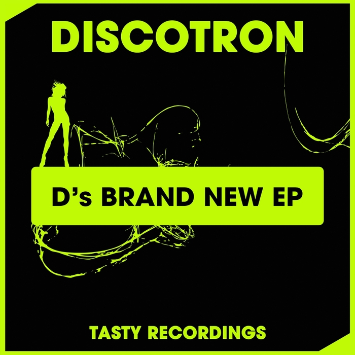 DISCOTRON - D's Brand New EP