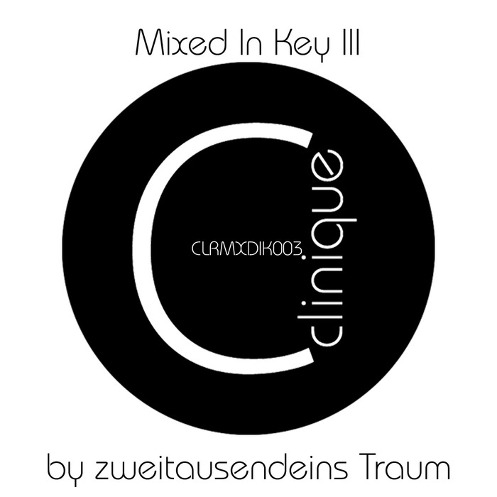 ZWEITAUSENDEINS TRAUM/VARIOUS - Mixed In Key III (unmixed tracks)
