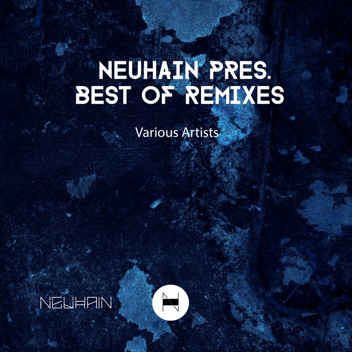 VARIOUS - Neuhain Present Best Of Remixes