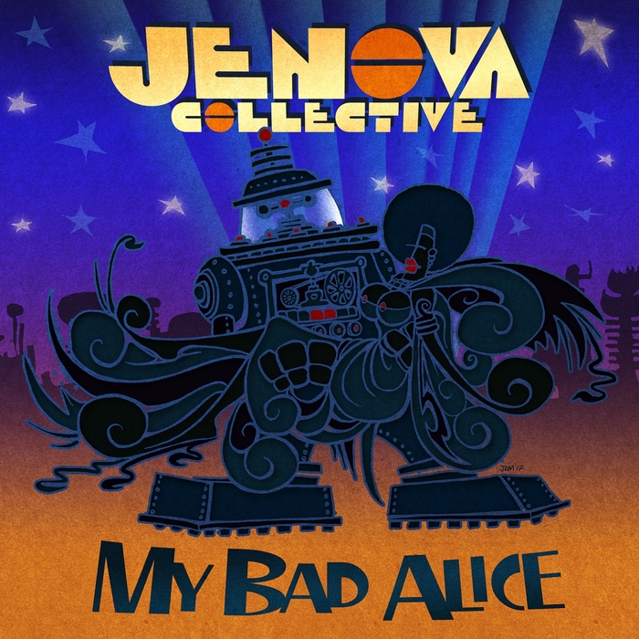 JENOVA COLLECTIVE - My Bad Alice