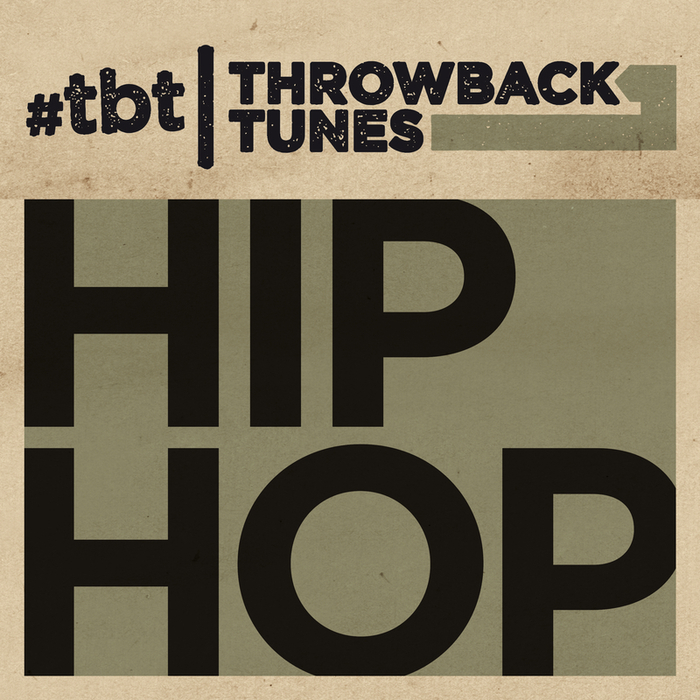 VARIOUS - Throwback Tunes: Hip Hop (Explicit)