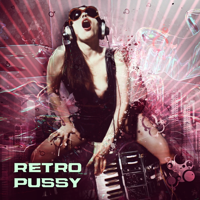 ANALOG PUSSY - Retro