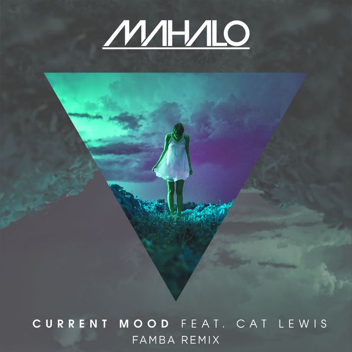 Mahalo feat Cat Lewis - Current Mood