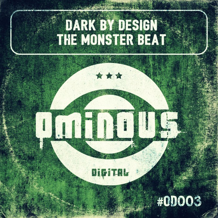 DARK BY DESIGN - The Monster Beat