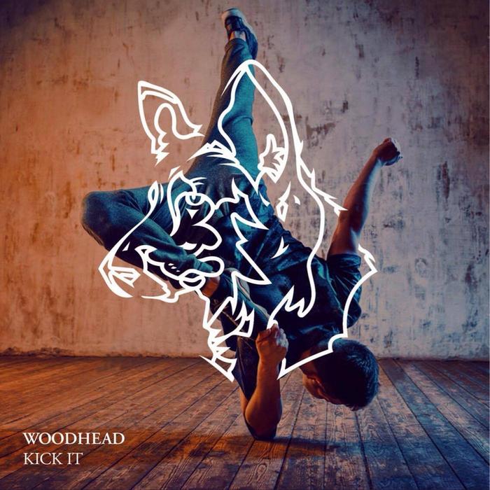 WOODHEAD - Kick It