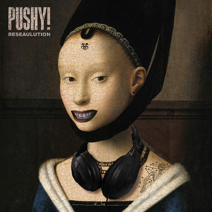 PUSHY - Resealution