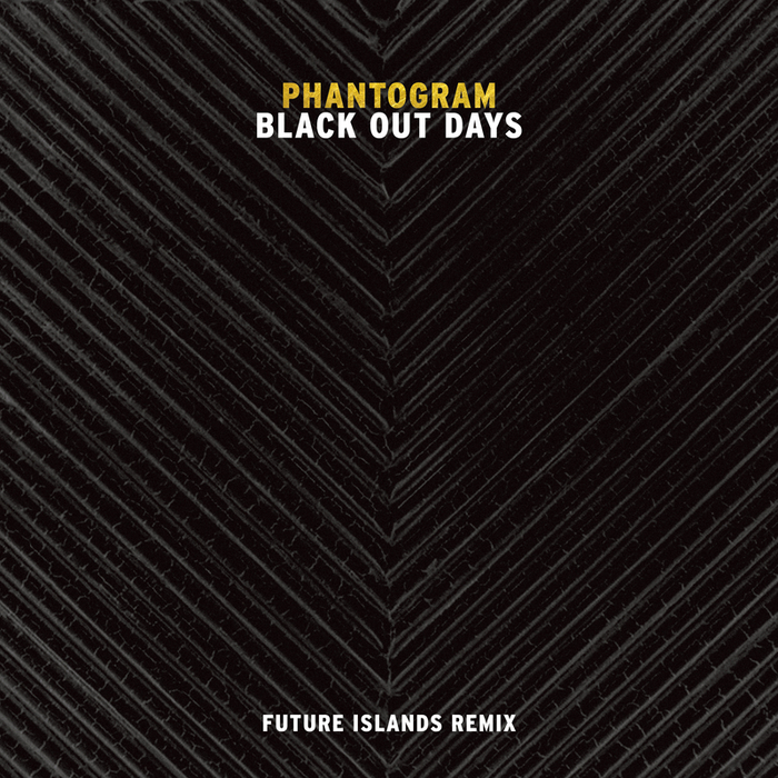 PHANTOGRAM - Black Out Days