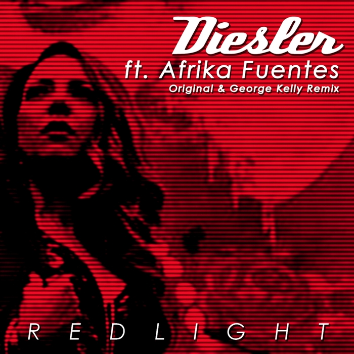 DIESLER feat AFRIKA FUENTES - Red Light