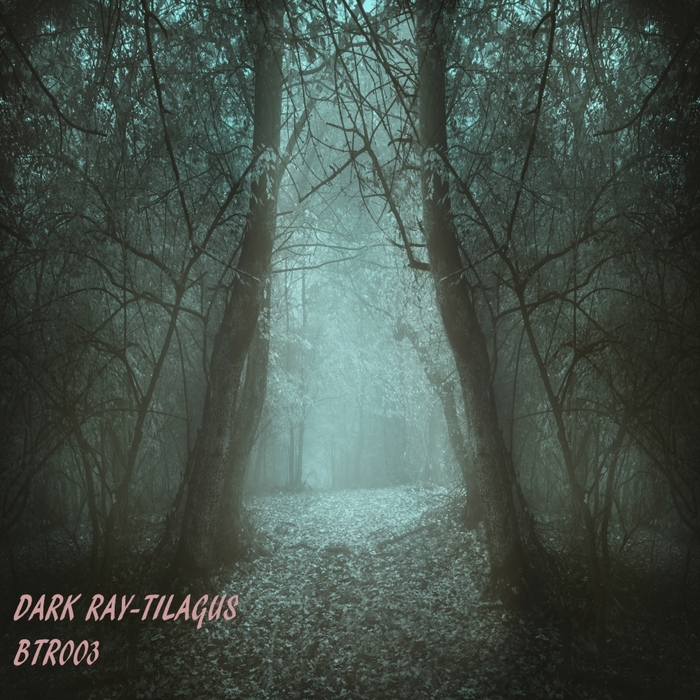 DARK RAY - Tilagus