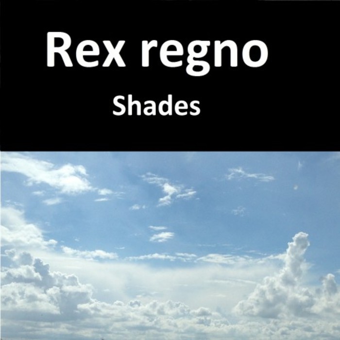 REX REGNO - Shades