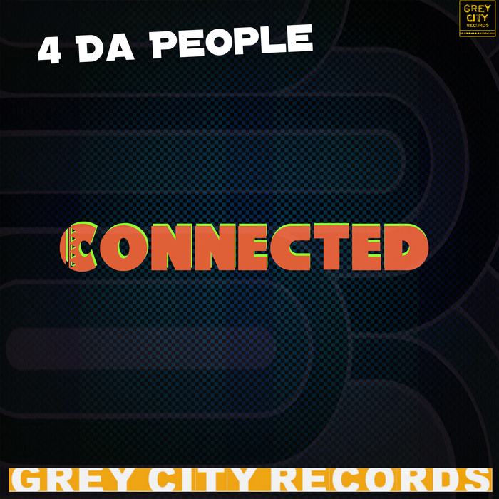 4 DA PEOPLE - Connected