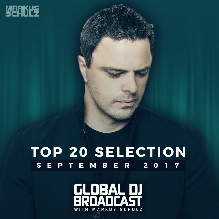VARIOUS/MARKUS SCHULZ - Global DJ Broadcast - Top 20 September 2017