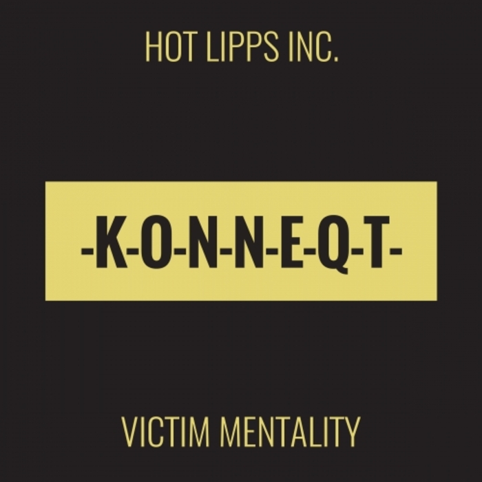 HOT LIPPS INC - Victim Mentality