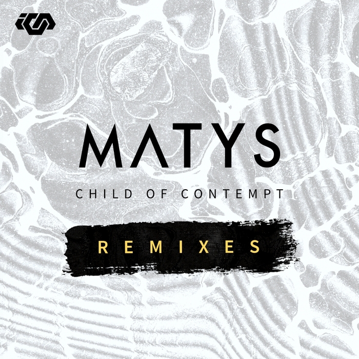 MATYS - Child Of Contempt (Remixes)