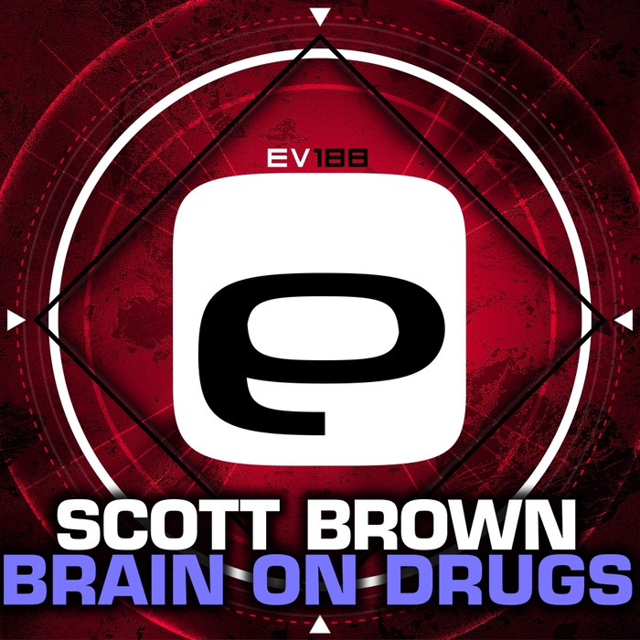 SCOTT BROWN - Brain On Drugs