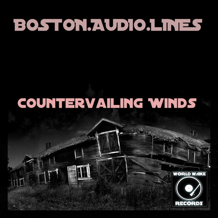 BOSTON AUDIO LINES - Countervailing Winds