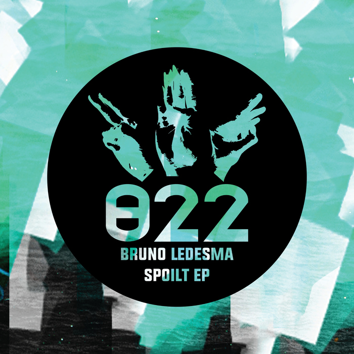 BRUNO LEDESMA - Spoilt EP