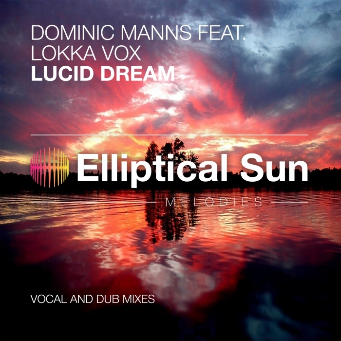 DOMINIC MANNS feat LOKKA VOX - Lucid Dream