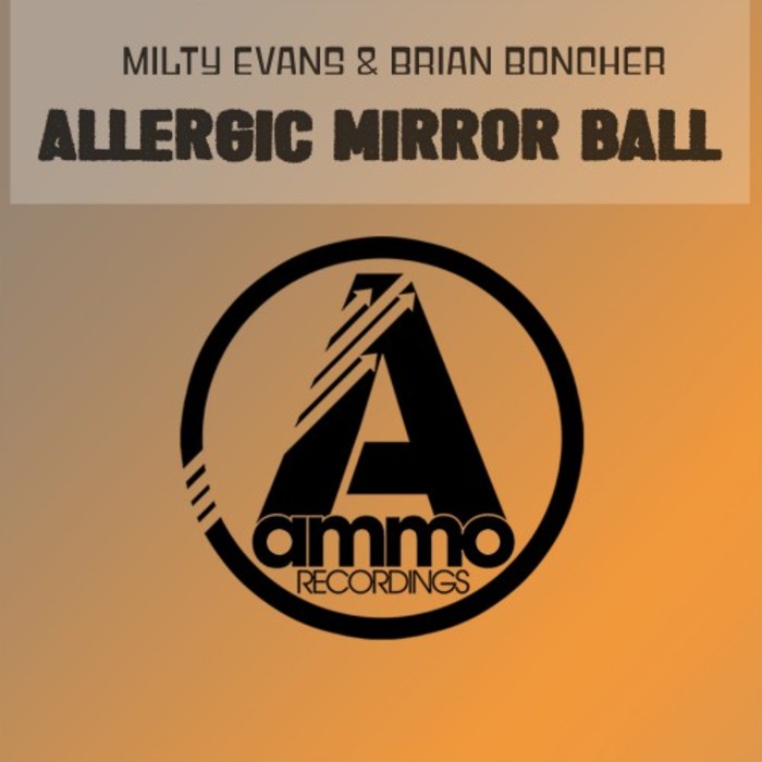 MILTY EVANS & BRIAN BONCHER - Allergic Mirror Ball