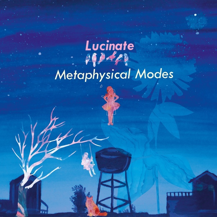 LUCINATE - Metaphysical Modes