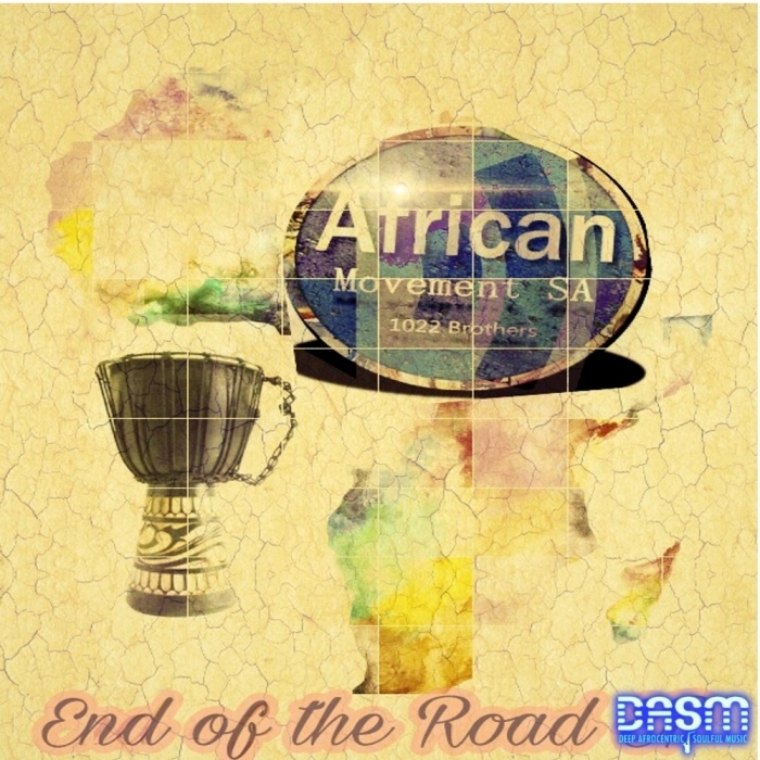 AFRICAN MOVEMENT SA - End Of The Road