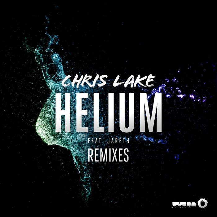 CHRIS LAKE feat JARETH - Helium Remixes