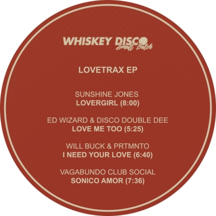 SUNSHINE JONES/ED WIZARD & DISCO DOUBLE DEE/WILL BUCK/PRTMNTO/VAGABUNDO CLUB SOCIAL - Lovetrax EP