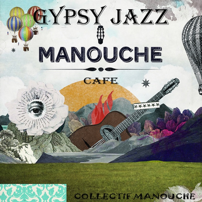 COLLECTIF MANOUCHE - Gypsy Jazz Manouch Cafe