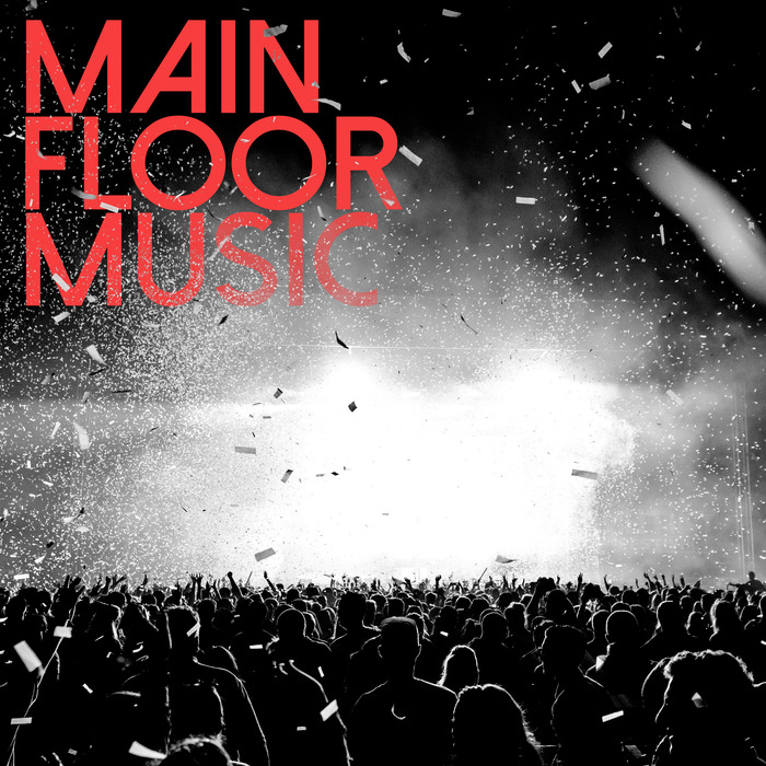 VARIOUS - Main Floor Music