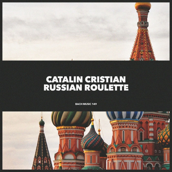 CATALIN CRISTIAN - Russian Roulette