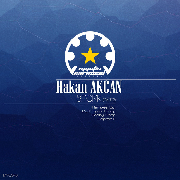 HAKAN AKCAN - Spark, Pt. 2