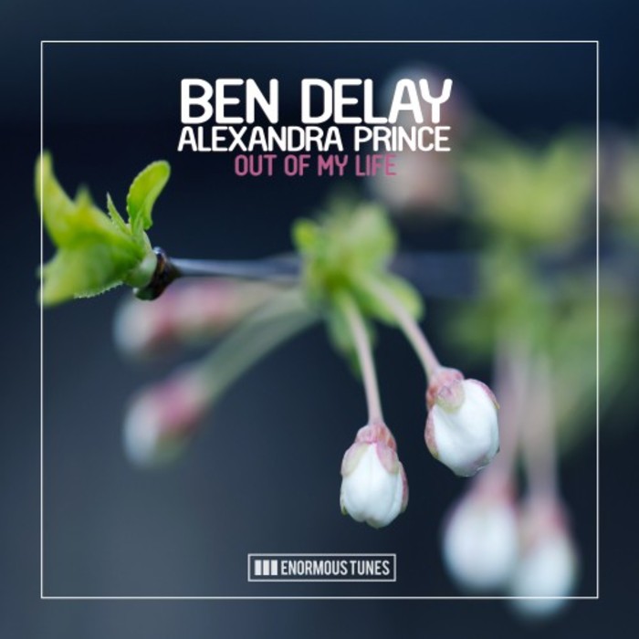 BEN DELAY feat ALEXANDRA PRINCE - Out Of My Life