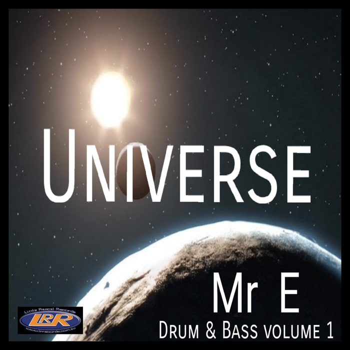 MR E - Universe: Drum & Bass Volume 1