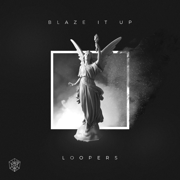 LOOPERS - Blaze It Up