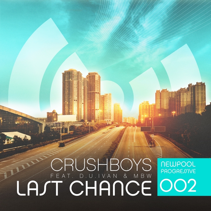 CRUSHBOYS - Last Chance (feat Miami Beat Wave)