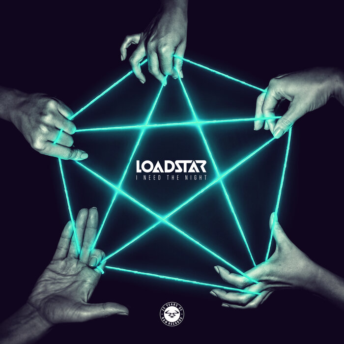 LOADSTAR - I Need The Night