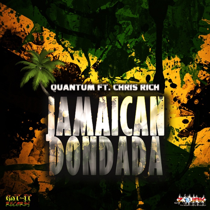 QUANTUM & CHRIS RICH - Jamaican DonDada