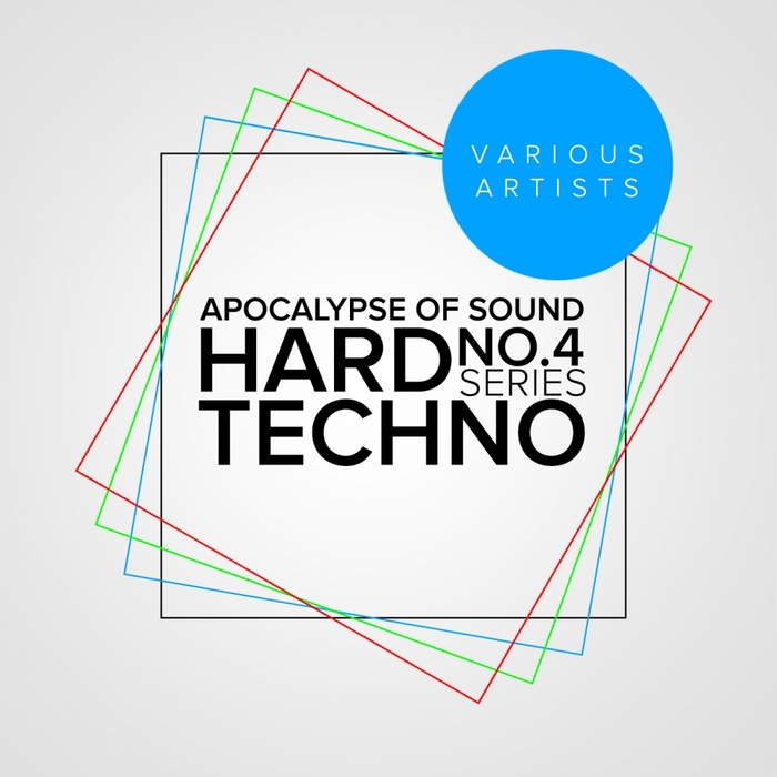 VARIOUS - Apocalypse Of Sound No.4: Hard Techno Series