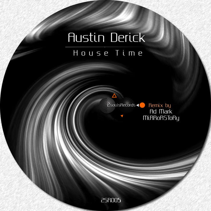 AUSTIN DERICK - House Time