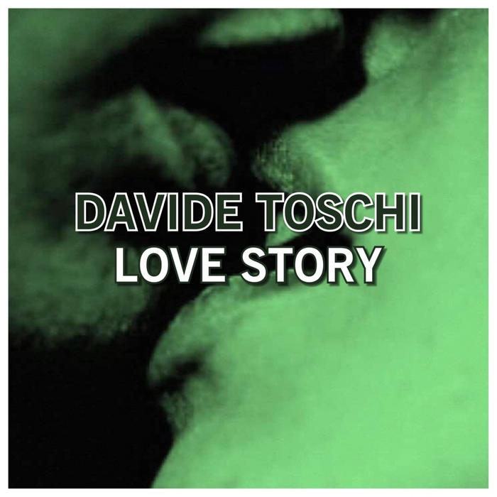 DAVIDE TOSCHI - Love Story