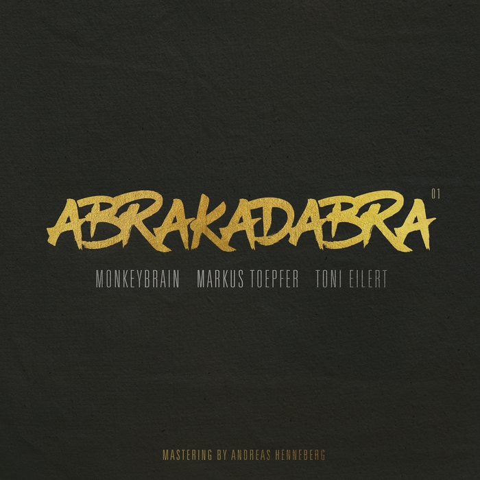 MONKEYBRAIN/MARKUS TOEPFER/TONI EILERT - Abrakadabra 01