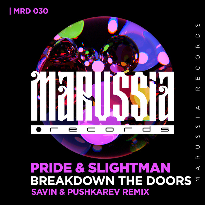 PRIDE & SLIGHTMAN - Breakdown The Doors (Savin & Pushkarev Remix)