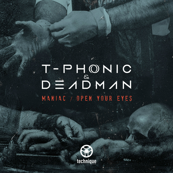 T-PHONIC & DEADMAN - Maniac / Open Your Eyes