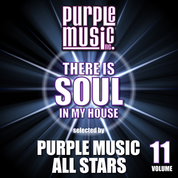 VARIOUS - There Is Soul In My House: Purple Music All Stars Vol 11