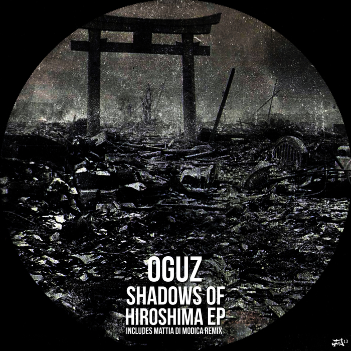 OGUZ - Shadows Of Hiroshima