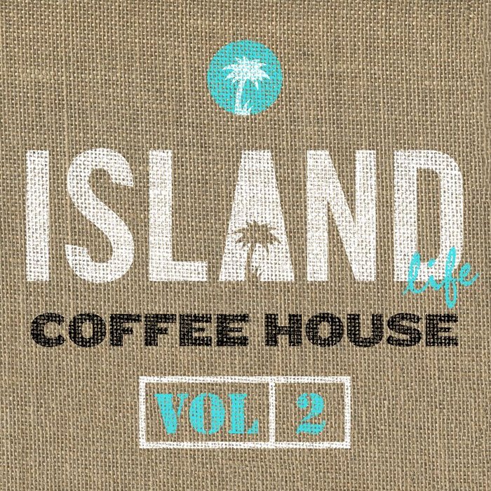 VARIOUS - Island Life Coffee House (Explicit Vol 2)