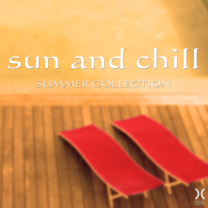 VARIOUS - Sun And Chill: Summer Collection